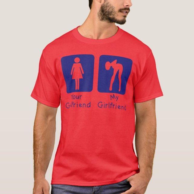 Your Girlfriend Normal My Girlfriend Sey Funny Boy T-Shirt (Front)