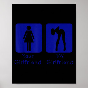 Your Girlfriend Normal - My Girlfriend Y Funny Boy Poster