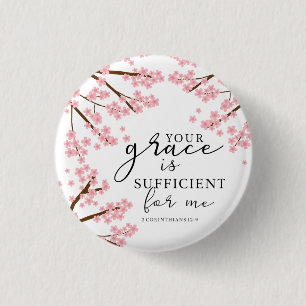 Your Grace is Sufficient Bible Cherry Blossoms Button