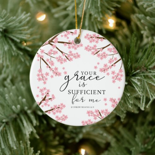 Your Grace is Sufficient Bible Cherry Blossoms Ceramic Ornament