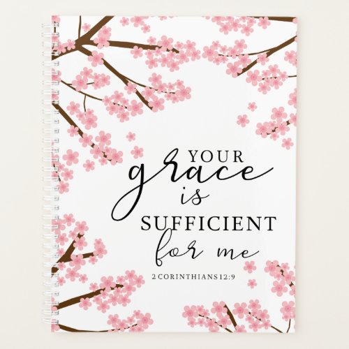 Your Grace is Sufficient Bible Cherry Blossoms Planner
