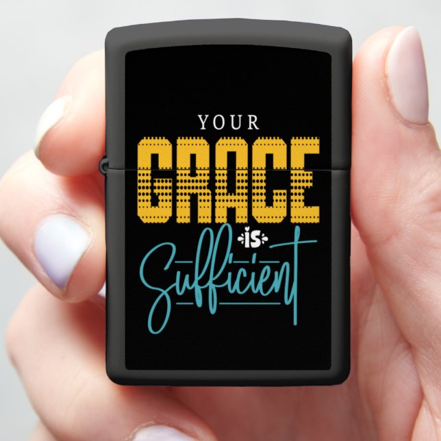 YOUR GRACE IS SUFFICIENT ZIPPO LIGHTER (In Hand)