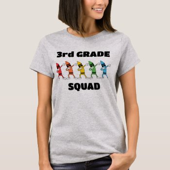 Your Grade Squad/crew/team Crayons Cute Teacher's T-shirt by NSKINY at Zazzle