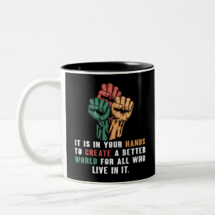 Your Hands Create Better World Black History Month Two-Tone Coffee Mug