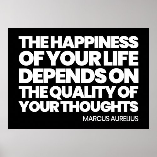 Your happiness depends upon your thoughts poster