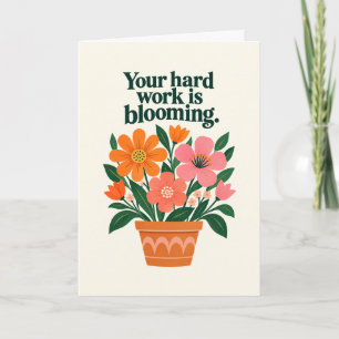 Your Hard Work Is Blooming Promotion Congrats Card