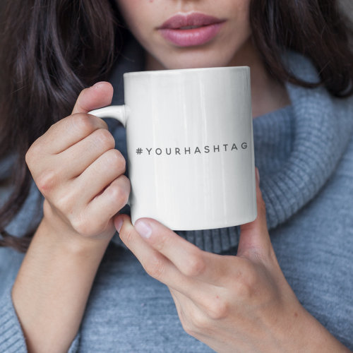 Your Hashtag # | Modern Minimalist Simple Go Viral Coffee Mug