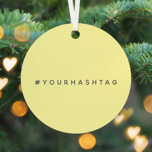 Your Hashtag # Modern Yellow Social Media Viral Metal Ornament