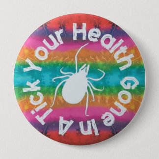 Your Health Gone In A Tick Button
