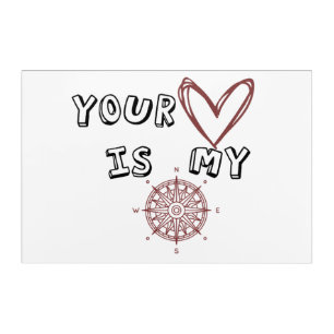 Your Heart is my Compass    Acrylic Print