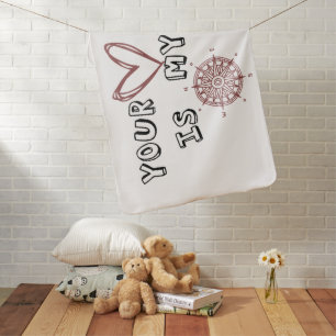 Your Heart is my Compass      Baby Blanket