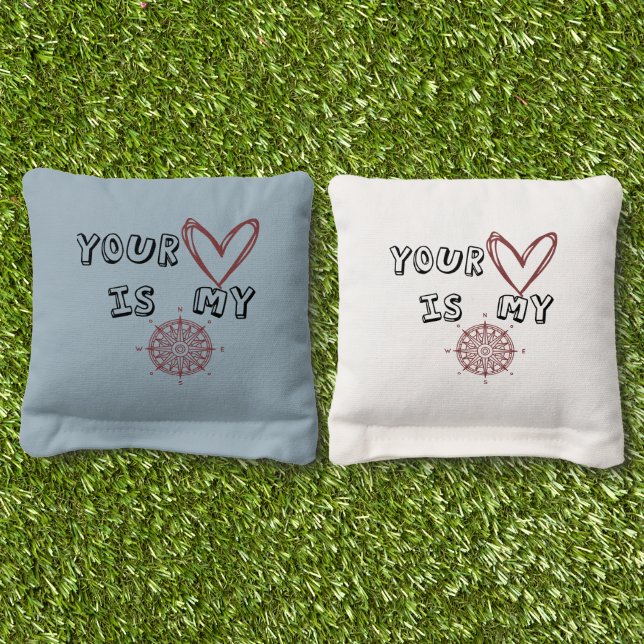 Your Heart is my Compass    Cornhole Bags (Grass)
