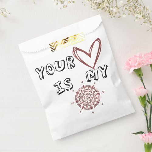 Your Heart is my Compass       Favor Bag