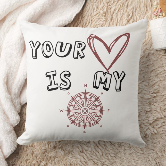 Your Heart is my Compass       Throw Pillow (Blanket)