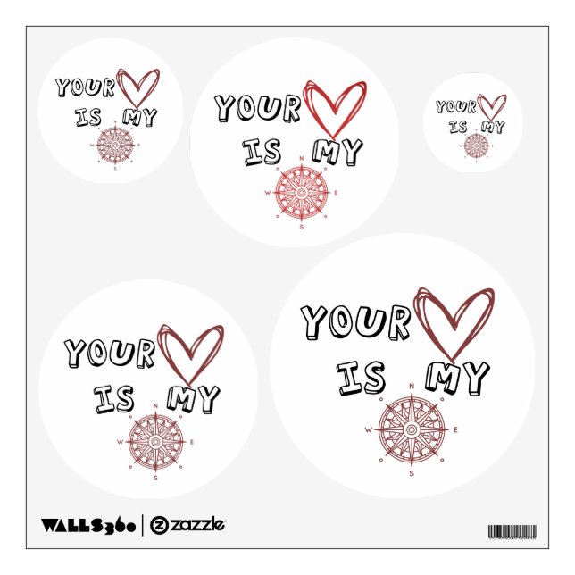 Your Heart is my Compass      Wall Decal (Front)