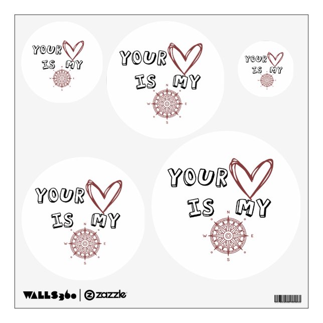 Your Heart is my Compass        Wall Decal (Front)