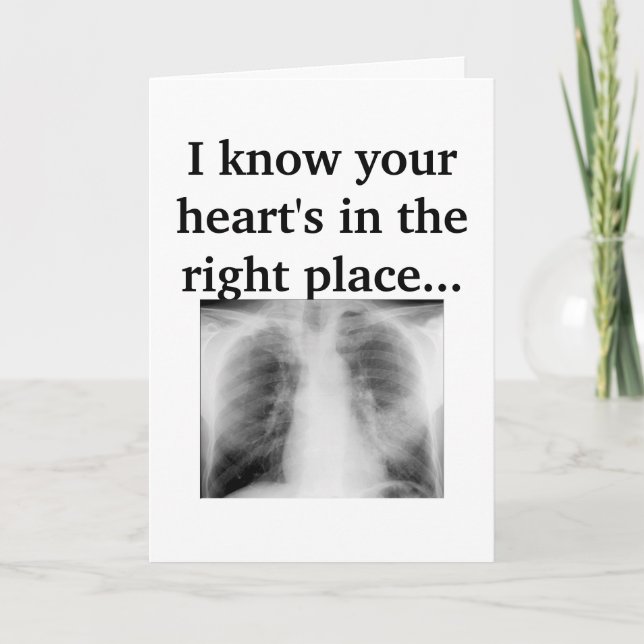 Your Heart's In The Right Place Card (Front)