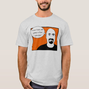 Your Hide Will Make a Fine Poncho T-Shirt