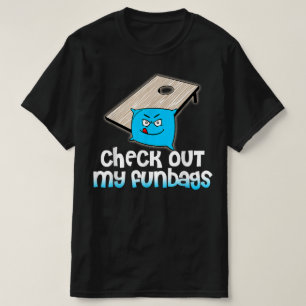 Your Hole is my Goal Cornhole check out my funbags T-Shirt