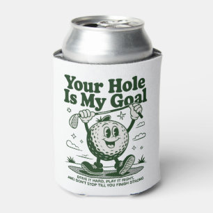 Your Hole Is My Goal Funny Golf Golfing Golfer  Can Cooler