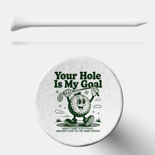 Your Hole Is My Goal Funny Golf Golfing Golfer  Golf Tees (Combo (Horz))