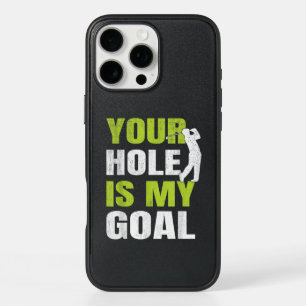 Your Hole Is My Goal - Golf Player Golfing Humor P iPhone 16 Pro Max Case