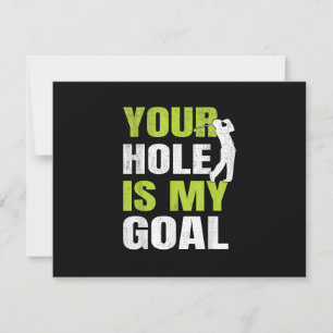 Your Hole Is My Goal - Golf Player Golfing Humor P RSVP Card