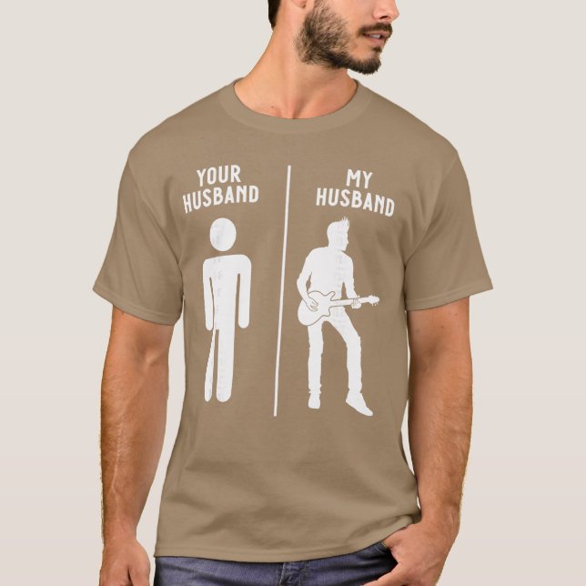Your Husband My Husband Classic Music Guitar Band  T-Shirt (Front)