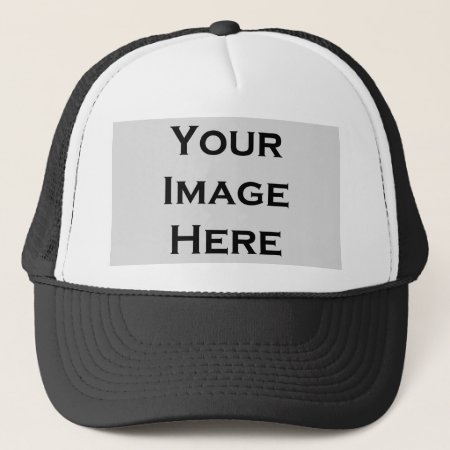 Your Image Here Custom Products Trucker Hat
