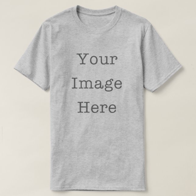 Your Image Here Customizable Personalized Gray T-Shirt (Design Front)