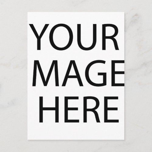 Your Image Here Postcard