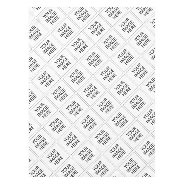 Your Image Here Tablecloth (Front)