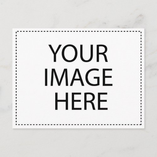 Your Image or Text Here Postcard