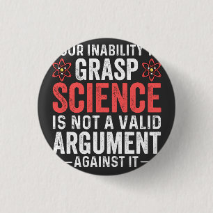 Your Inability To Grasp Science Button