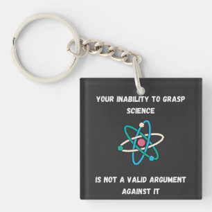 Your Inability To Grasp Science - Funny Keychain