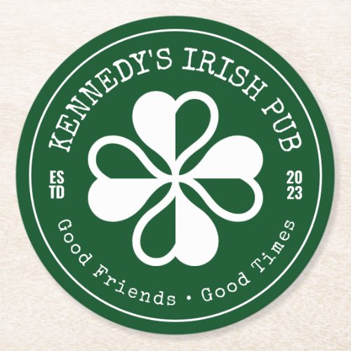 YOUR IRISH PUB Good Friends Good Times Round Paper Round Paper Coaster