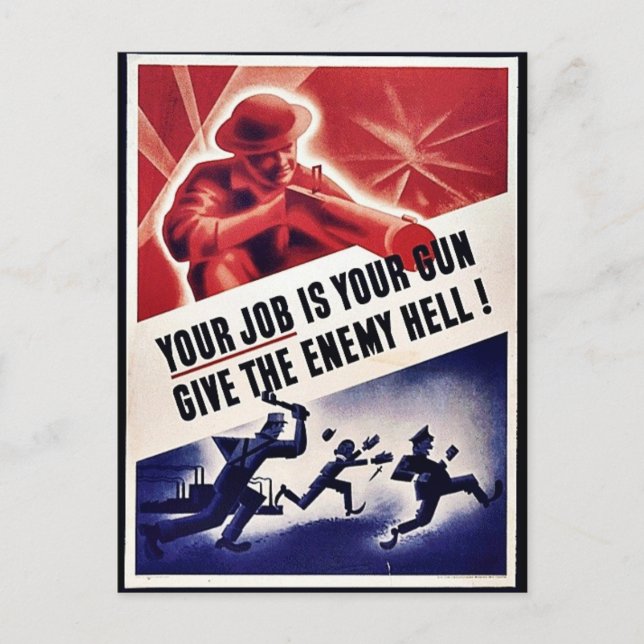 Your Job Is Your Gun Give The Enemy Hell Postcard (Front)