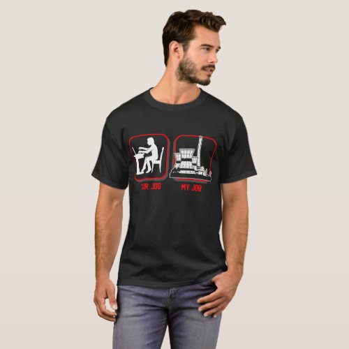 Your Job My Job Power Plant Operator Profession T_Shirt