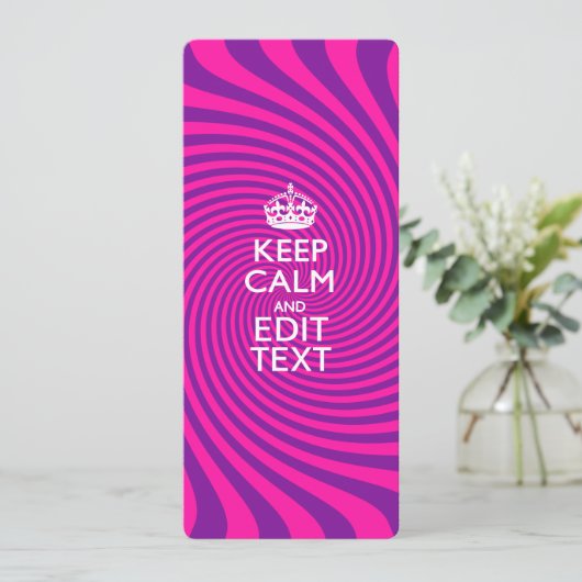 Your Keep Calm Saying on Hot Pink Swirl (Standing Front)