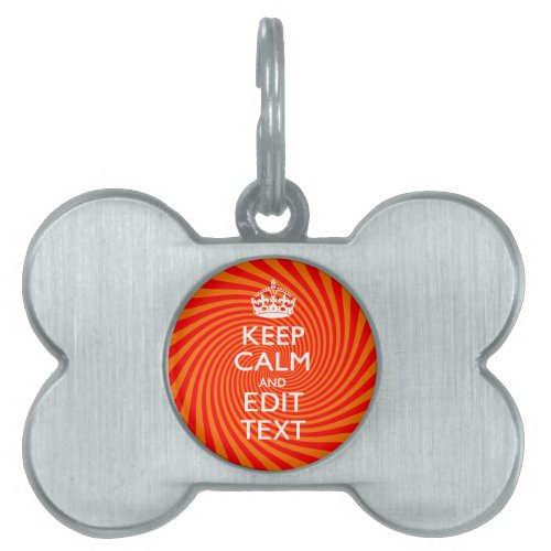 Your Keep Calm Saying on Vibrant Orange Swirl Pet Tag