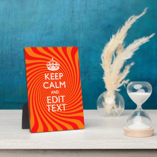 Your Keep Calm Saying on Vibrant Orange Swirl Plaque