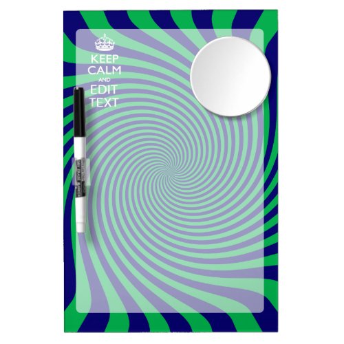 Your Keep Calm Text in Blue Green Swirl Decor Dry Erase Board With Mirror