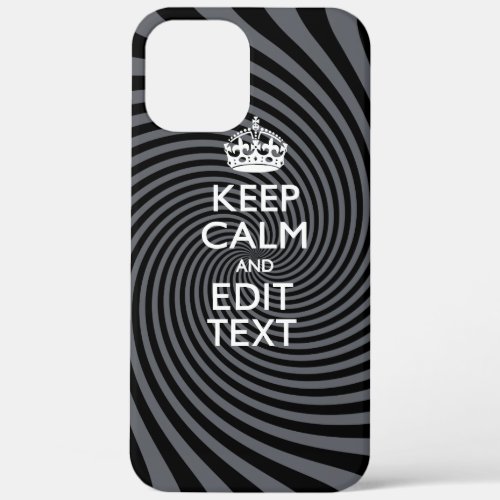 Your Keep Calm Text on Classy Swirl Decor iPhone 12 Pro Max Case