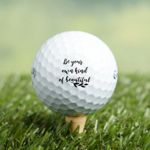 Your Kind of Beautiful Quote Golf Inspirational Golf Balls