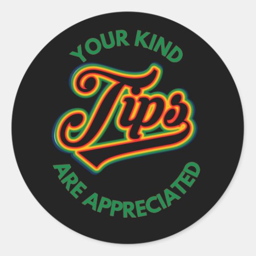 Your Kind Tips Are Appreciated Blue Retro Font Classic Round Sticker