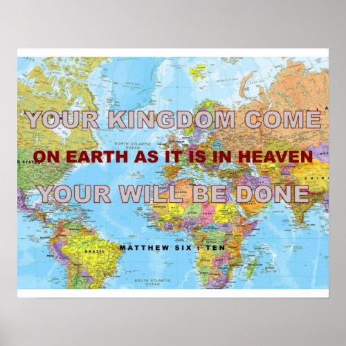 Your Kingdom Come _  Your Will Be Done Poster