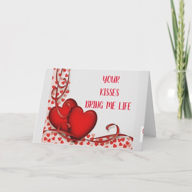YOUR KISSES BRING ME LIFE-WILL U BE MY WIFE? CARD (Front)