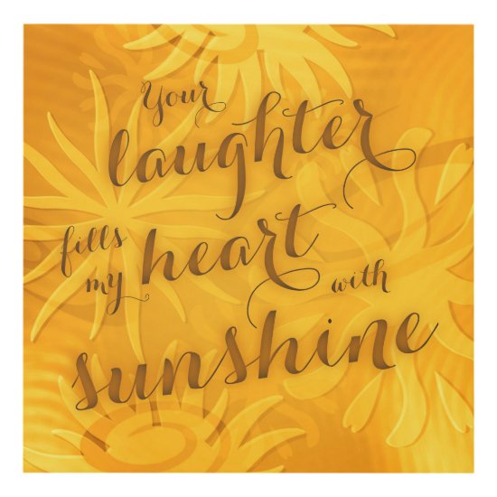 your laughter fills my heart with sunshine panel wall art