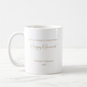 Your Legacy Continues Personalized Retirement Gift Coffee Mug