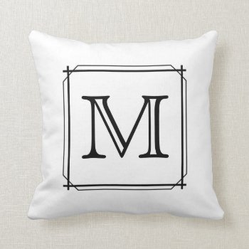 Your Letter. Black And White Monogram. Throw Pillow by Graphics_By_Metarla at Zazzle
